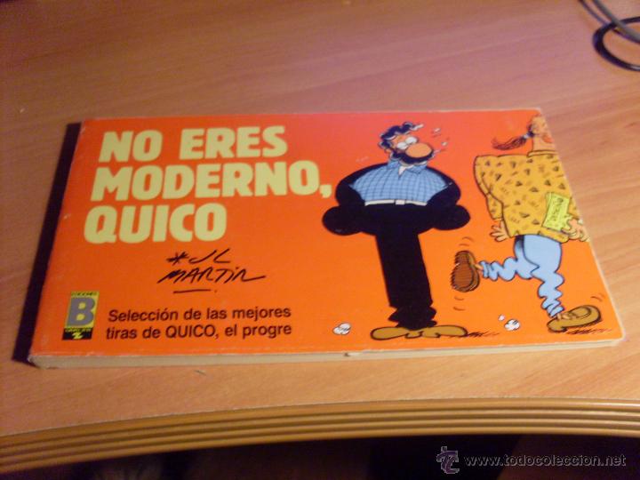 C&oacute;mics: NO ERES MODERNO QUICO N&ordm; 2. QUICO EL PROGRE. PRIMERA EDICION (COM27) - Foto 1