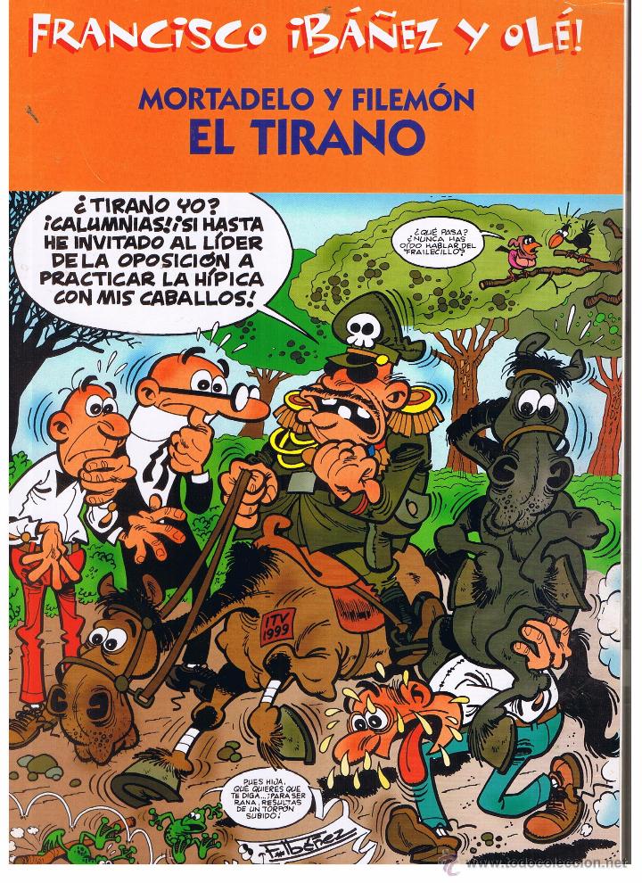 C&oacute;mics: FRANCISCO IBA&Ntilde;EZ Y OL&Eacute;!. MORTADELO Y FILEM&Oacute;N. EL TIRANO. EDICIONES B. 2001 (C/A40) - Foto 1
