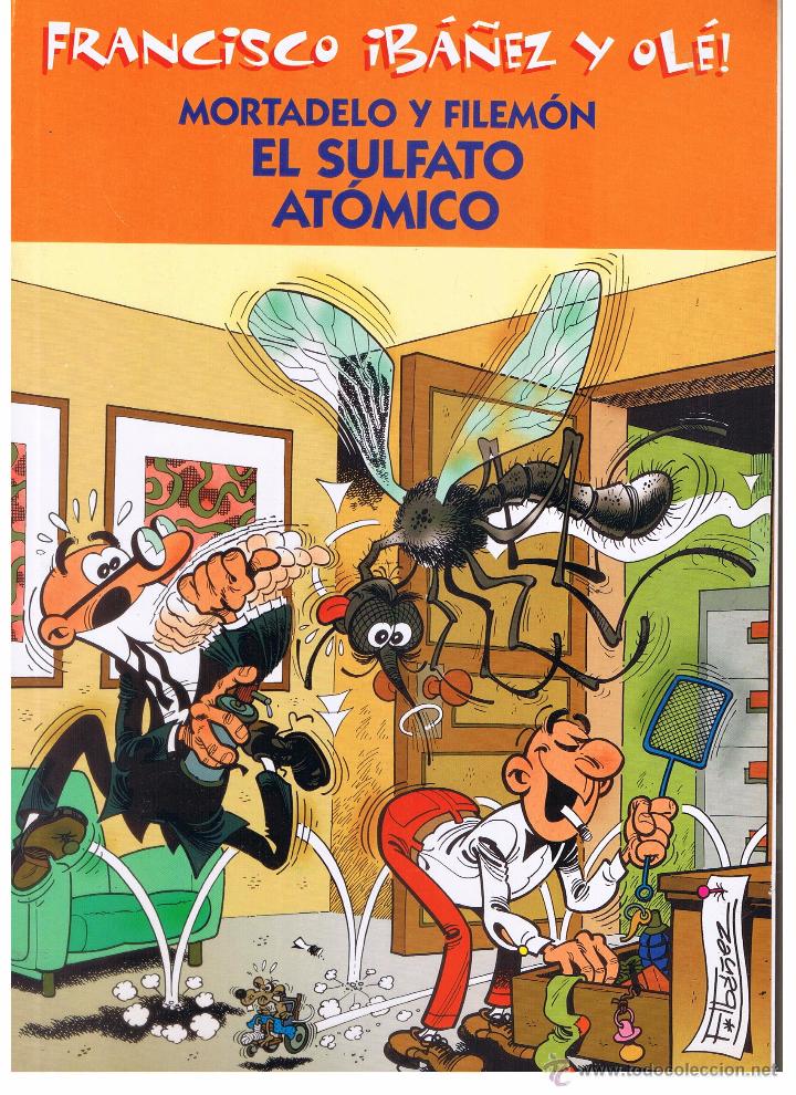 C&oacute;mics: FRANCISCO IBA&Ntilde;EZ Y OL&Eacute;!. MORTADELO Y FILEM&Oacute;N. SULFATO AT&Oacute;MICO.  EDICIONES B. 2003. (ST) - Foto 1