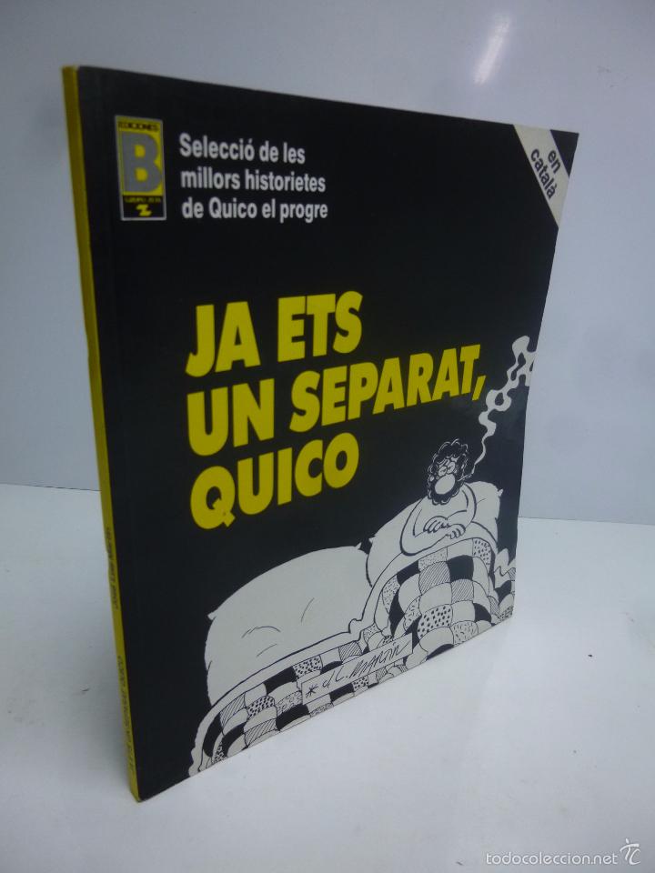 C&oacute;mics: JA ETS UN SEPARAT, QUICO,( J. L. MART&Iacute;N ) EDICIONES B, 1990 - Foto 1