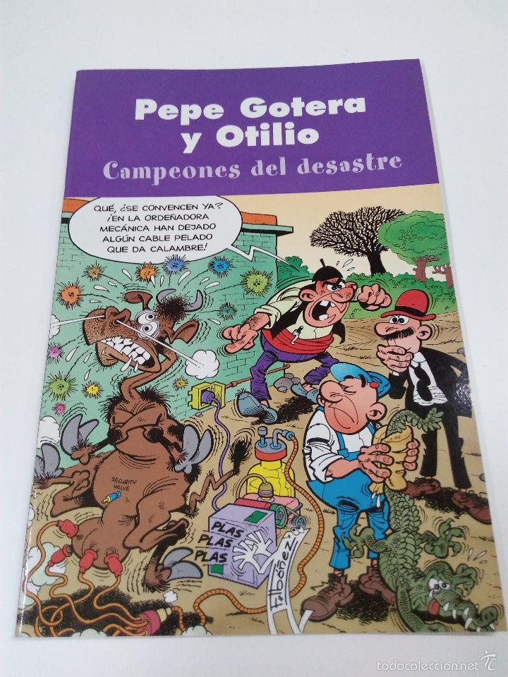 C&oacute;mics: PEPE GOTERA Y OTILIO . CAMPEONES DEL DESASTRE - Foto 1
