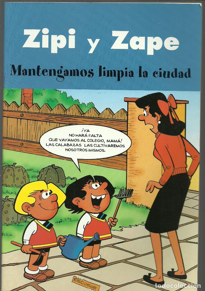 C&oacute;mics: ZIPI Y ZAPE - MANTENGAMOS LIMPIA LA CIUDAD - EDICIONES B - Foto 1