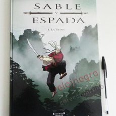 Cómics: SABLE Y ESPADA - 1 LA YESHA CÓMIC TAPA DURA CHAUVEL BOIVIN ARALDI EDICIONES B CHINA LEGENDARIA ASIA
