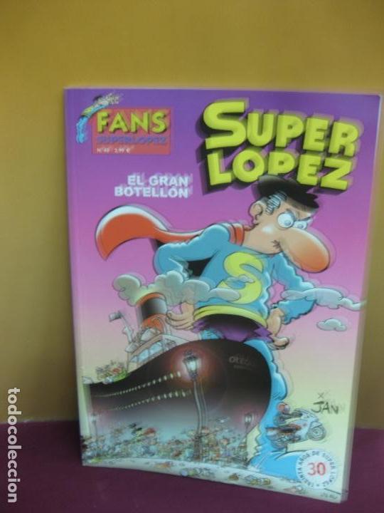 C&oacute;mics: FANS SUPERLOPEZ N&ordm; 40 . SUPER LOPEZ. EL GRAN BOTELLON. EDICIONES B. 1&ordf; EDICION 2003. - Foto 1