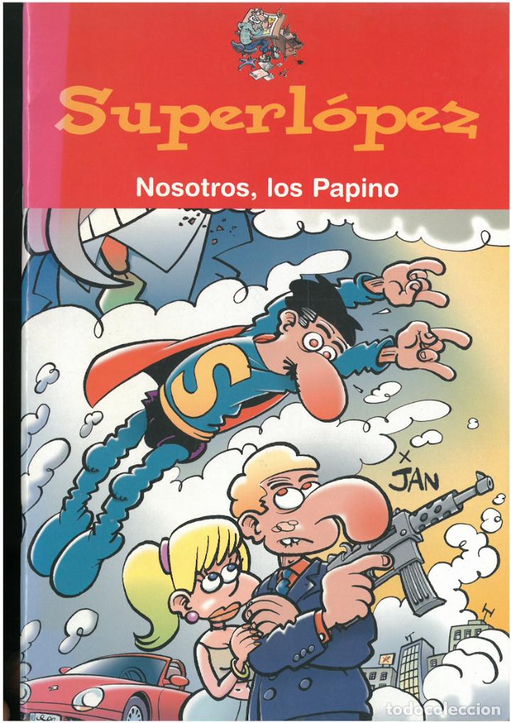 C&oacute;mics: SUPERLOPEZ. NOSOTROS LOS PAPINO.  EDICIONES B. C-14 - Foto 1