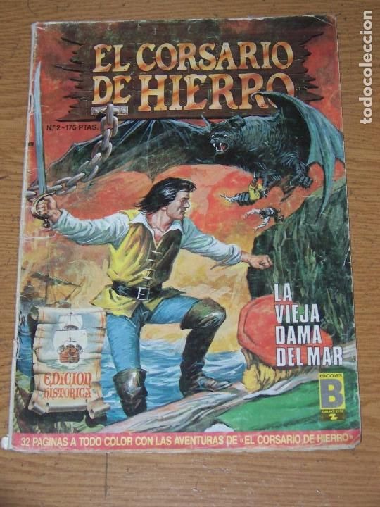 C&oacute;mics: EL CORSARIO DE HIERRO EDICION HISTORICA EDICIONES B 2 - Foto 1