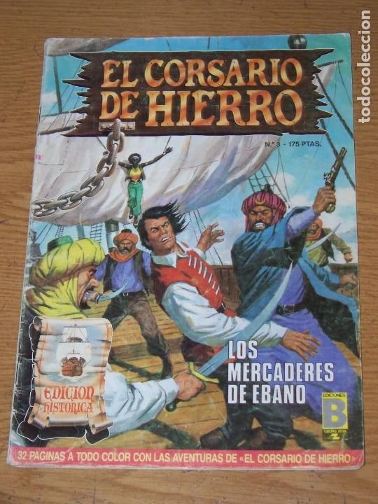 C&oacute;mics: EL CORSARIO DE HIERRO EDICION HISTORICA EDICIONES B 3 - Foto 1