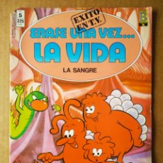 Cómics: ÉRASE UNA VEZ... LA VIDA N°5: LA SANGRE (EDICIONES B, 1987). ÉXITO EN TV.. Lote 207733442