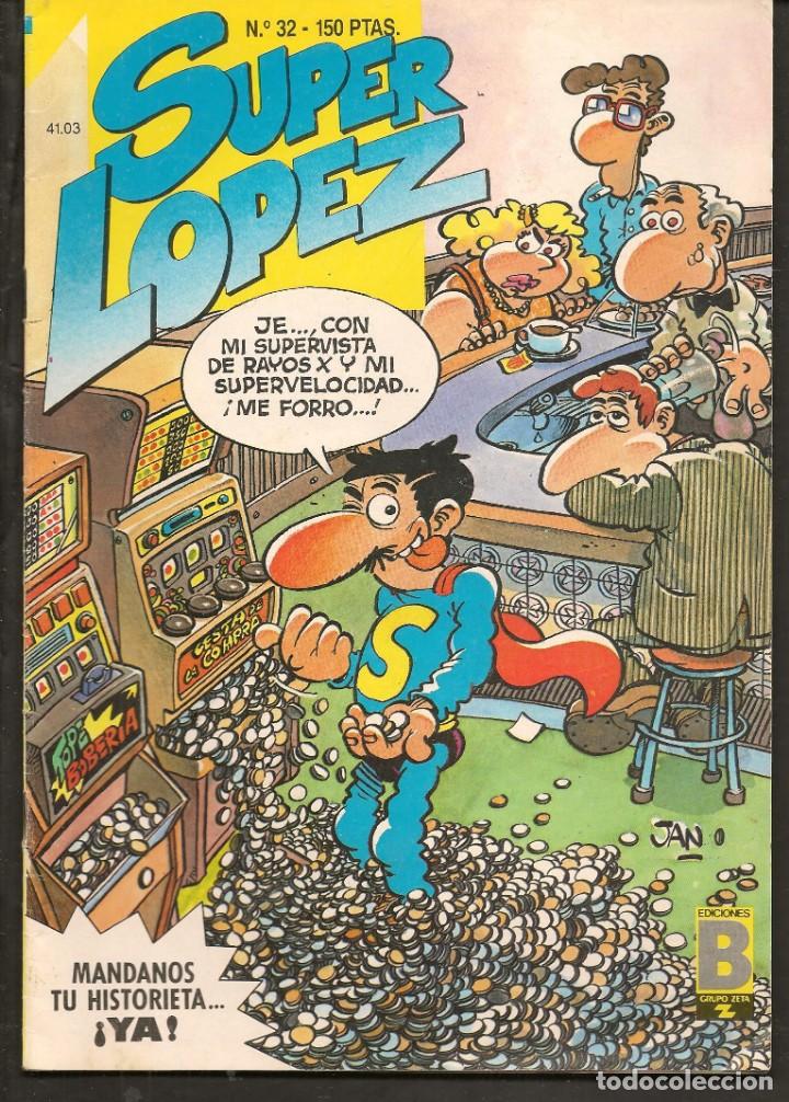 C&oacute;mics: SUPER L&Oacute;PEZ. N&ordm; 32. EDICIONES B. 1988. (C/A31) - Foto 1