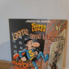 Fumetti: MAGOS DEL HUMOR SUPERLÓPEZ GRITAD GRITAD MALDITOS 106