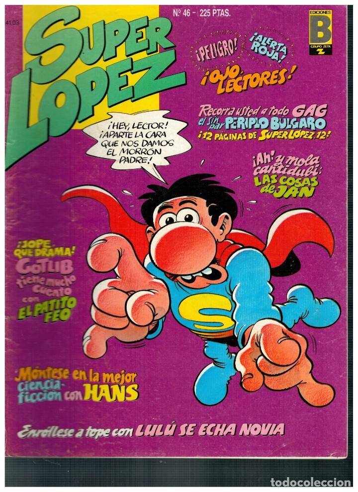 C&oacute;mics: SUPER LOPEZ N&ordm; 46. EDICIONES B. 1989. - Foto 1