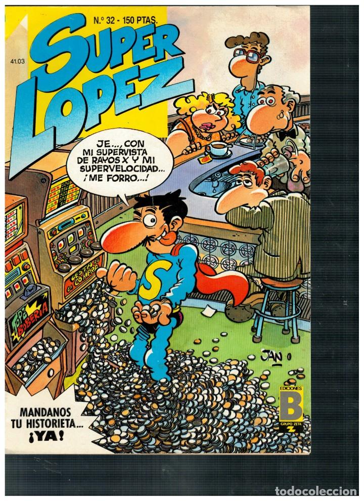 C&oacute;mics: SUPER LOPEZ N&ordm; 32. EDICIONES B. 1988. MUY BUENO. - Foto 1