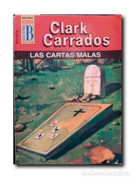 C&oacute;mics: LAS CARTAS MALAS. Carrados, Clark - Foto 1