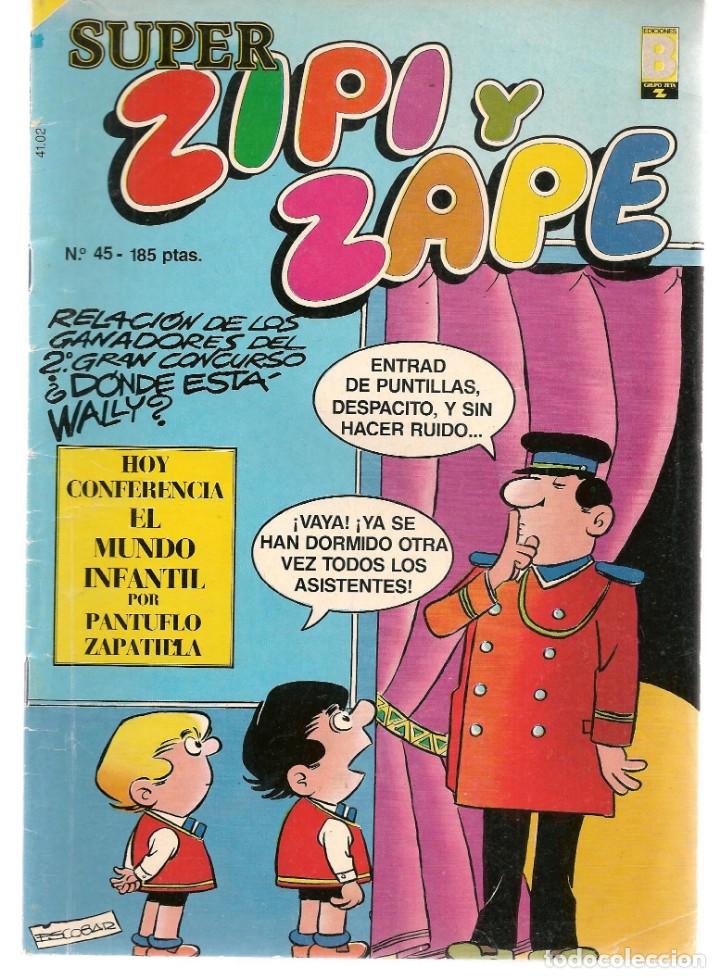 C&oacute;mics: ZIPI ZAPE. SUPER N&ordm; 45. EDICIONES B. 1989. ( C/A5) - Foto 1