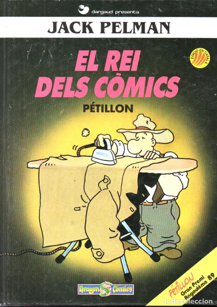 C&oacute;mics: JACK PELMAN EL REI DELS COMICS - PETILLON (1990) EN CATAL&Agrave; - Foto 1