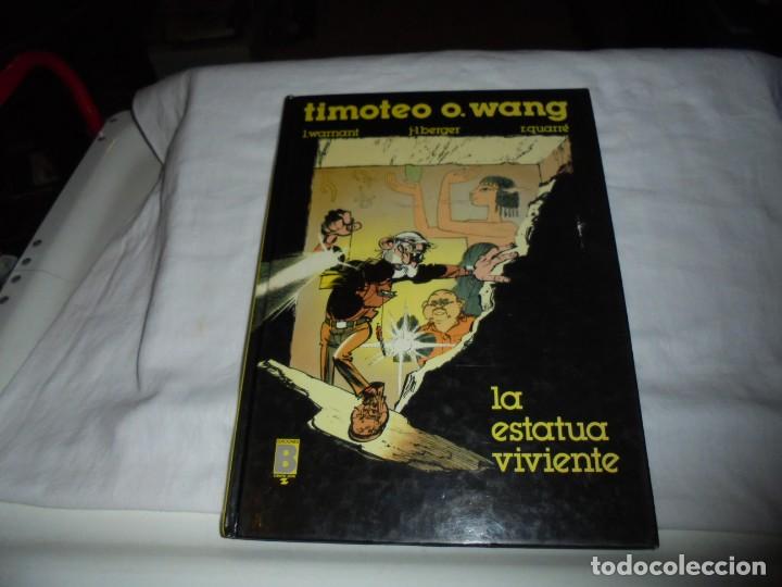 C&oacute;mics: TIMOTEO O.WANG.LA ESTATUA VIVIENTE.EDICIONES B 1990.-1&ordf; EDICION - Foto 1