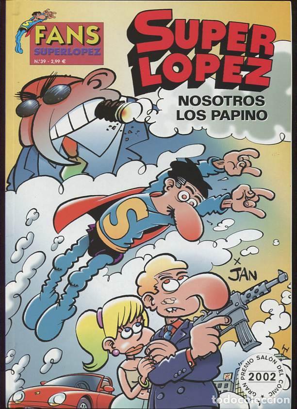 C&oacute;mics: Ediciones B. S&uacute;per L&oacute;pez fans. 39. - Foto 1