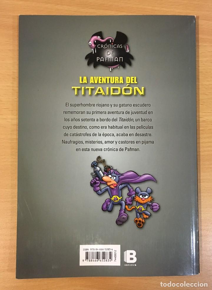 C&oacute;mics: C&Oacute;MIC CR&Oacute;NICAS DE PAFMAN n&ordm; 2 - LA AVENTURA DEL TITAID&Oacute;N. EDICIONES B, 1&ordf; ED. 2013 - Foto 3