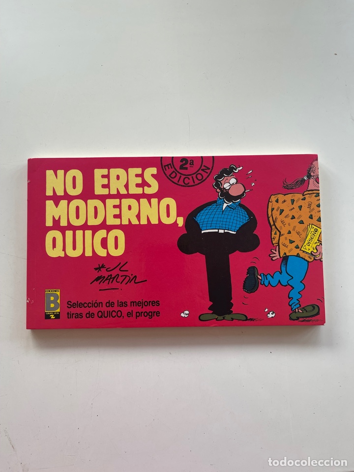C&oacute;mics: No eres moderno quico, Quico el progre - Foto 1
