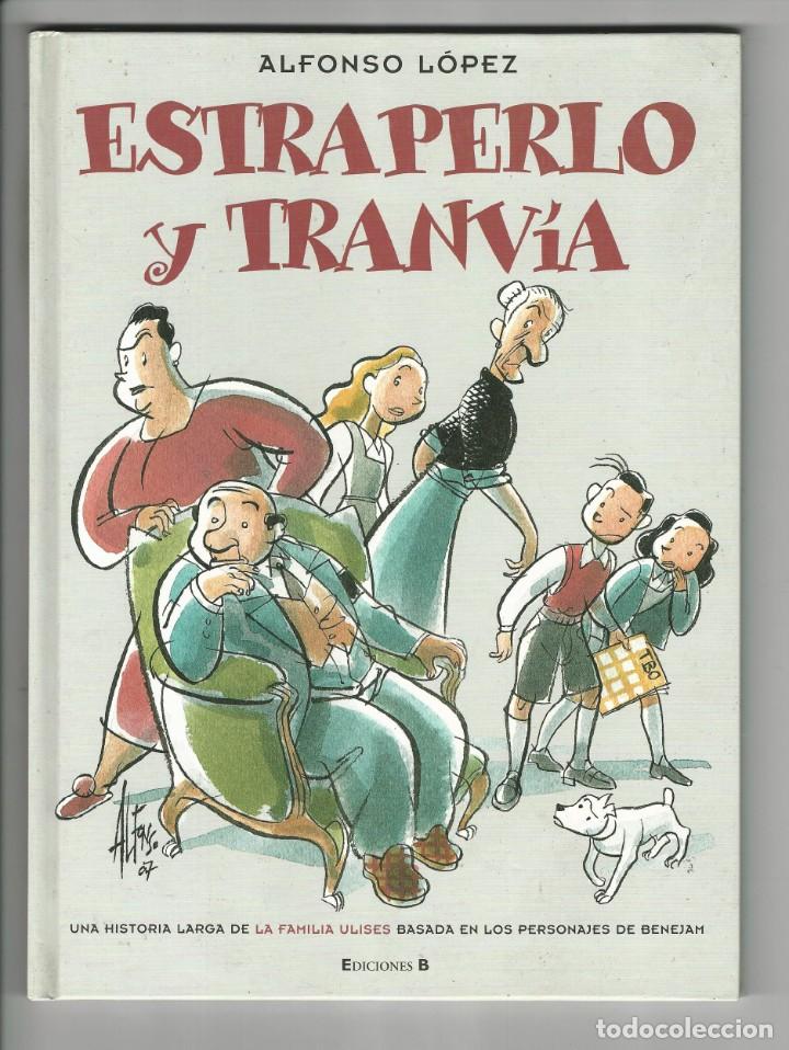 C&oacute;mics: Ediciones B. Estraperlo y Tranv&iacute;a. La familia Ulises. Alfonso lopez. - Foto 1