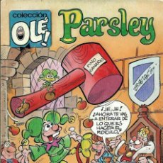Cómics: OLE Nº 358-V.10 PARSLEY - EDICIONES B 1989 1ª EDICION - BIEN. Lote 309905418