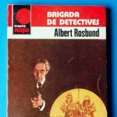 Cómics: NOVELA POLICÍACA. PUNTO ROJO. ALBERT ROSBUND. BRIGADA DE DETECTIVES. 1 EDICIÓN. 1980