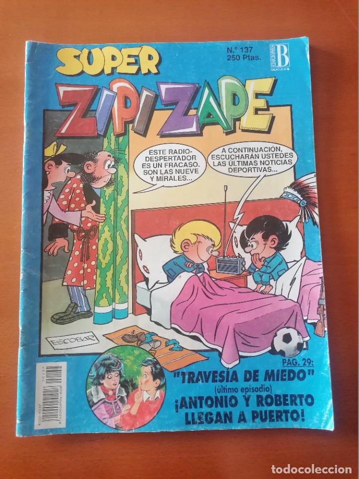 C&oacute;mics: SUPER ZIPI Y ZAPE N&ordm; 137 * EDICIONES B * BUEN ESTADO - Foto 1