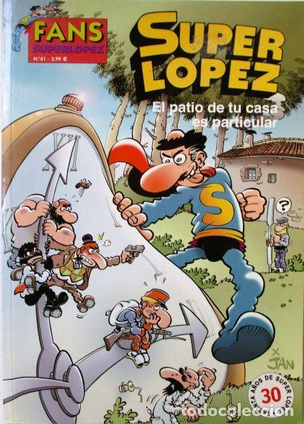 C&oacute;mics: Superl&oacute;pez &rdquo;El patio de tu casa es particular&rdquo; - Foto 1