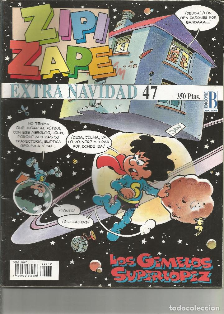 C&oacute;mics: ZIPI Y ZAPE EXTRA DE NAVIDAD 47 EDICIONES B - Foto 1