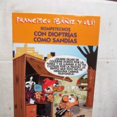 Cómics: ROMPETECHOS CON DIOPTRIAS COMO SANDIAS FRANCISCO IBAÑEZ Y OLE ! EDIDIONES B. Lote 341259168