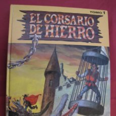 Cómics: EL CORSARIO DE HIERRO . TOMO 1 . EDICIONES B. Lote 344744228