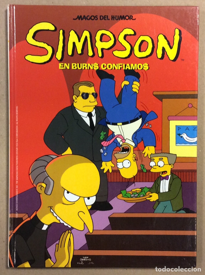 C&oacute;mics: SIMPSON &ldquo;EN BURNS CONFIAMOS&rdquo;. EDICIONES B 2007 (1&ordf; EDICI&Oacute;N). MAGOS DEL HUMOR - Foto 1