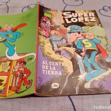 Cómics: OLÉ-SUPER LÓPEZ Nº 10 AL CENTRO DE LA TIERRA - EDICIONES B 1ª EDICION 1987. Lote 348730716
