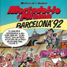 Cómics: MORTADEL.LO I FILEMÓ - BARCELONA'92 - EDICIONES B - PRIMERA EDICIÓN - 1991. Lote 354386873