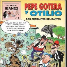 Cómics: EL MEJOR IBAÑEZ Nº 4 PEPE GOTERA Y OTILIO DOS CURRANTES DELIRANTES. Lote 354879853