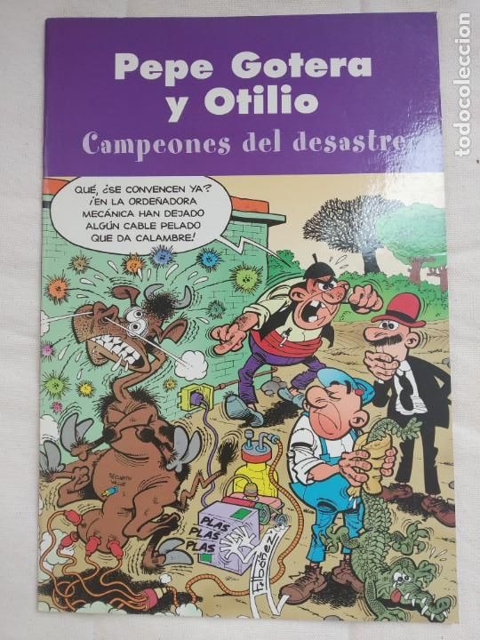 C&oacute;mics: PEPE GOTERA Y OTILIO - CAMPEONES DEL DESASTRE - EDICIONES B S.A. - 2003 - Foto 1