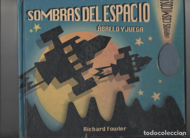 C&oacute;mics: SOMBRAS DEL ESPACIO ABRELO Y JUEGA. RICHARD FOWLER . EDICIONES B - C3 - Foto 1