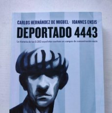 Cómics: DEPORTADO 4443. SUS TUITS ILUSTRADOS DE CARLOS HERNANDEZ DE MIGUEL- IOANNES ENSIS.SINEQUANON.ED.B. Lote 386334534