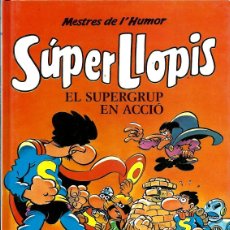 Cómics: JAN - SUPER LOPEZ Nº 3 - SUPERLLOPIS - EL SUPERGRUP EN ACCIO, ED B 1990, COL. MESTRES DE L' HUMOR 18. Lote 387254824