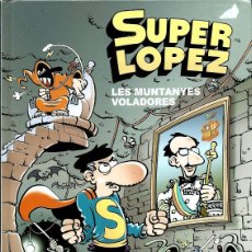 Cómics: JAN - SUPER LOPEZ, SUPERLOPEZ - LES MUNTANYES VOLADORES, ED. B 2005, EDICIÓ ESPECIAL COMU DE CANILLO. Lote 387255564