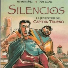 Cómics: SILENCIOS LA JUVENTUD DEL CAPITAN TRUENO (ALFONSO LOPEZ / PEPE GALVEZ) EDICIONES B - CARTONE -SUB01M. Lote 398966149