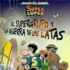 Cómics: JAN, SUPERLOPEZ SUPER LOPEZ, EL SUPERGRUPO GUERRA LATAS, ED. B 2014 1ª EDICION, MAGOS DEL HUMOR 163. Lote 401814404