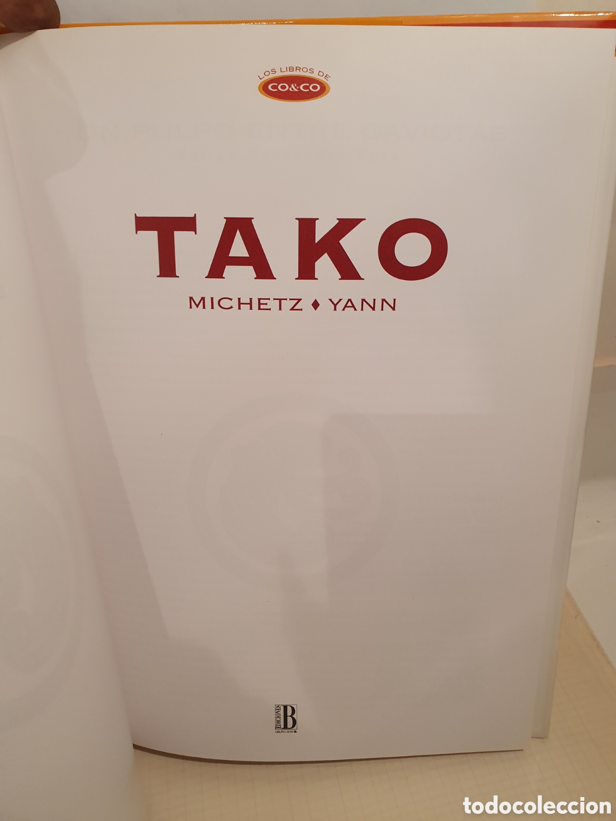 C&oacute;mics: TAKO. MICHETZ, YANN. LOS LIBROS DE CO&CO. EDICIONES B 1990. - Foto 2