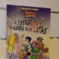 Cómics: SUPER LOPEZ MAGOS DEL HUMOR EL SUPERGRUPO Y LA GUERRA DE LAS LATAS - EDICIONES B OFERTA. Lote 403212999