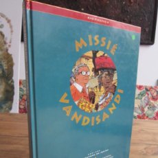 Cómics: MISSIÉ VANDISANDI. HERMANN. LOS LIBROS DE CO & CO, 1993. PROLOGO CRISÓSTOMO DE IBAIBE