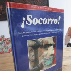 Cómics: ¡SOCORRO! AMNISTIA INTERNACIONAL VVAA. COL. LIBROS CO & CO, Nº 12. EDICIONES B 1994 EXCELENTE