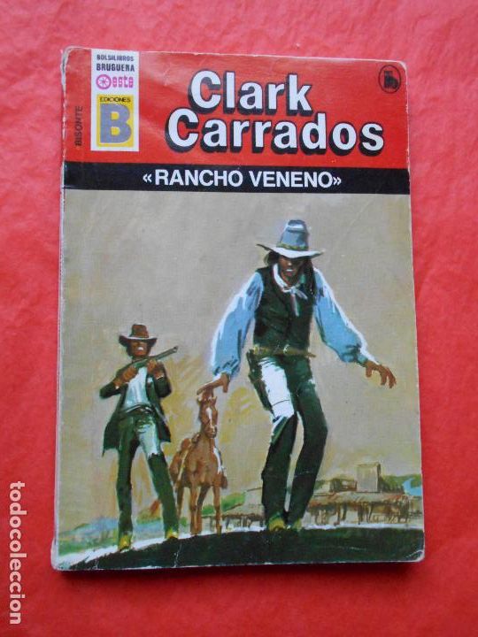 C&oacute;mics: NOVELA OESTE CLARK CARRADOS EDICIONES B RANCHO VENENO - Foto 1