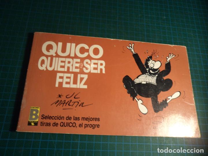 C&oacute;mics: Quico quiere ser feliz. Ediciones B. - Foto 1
