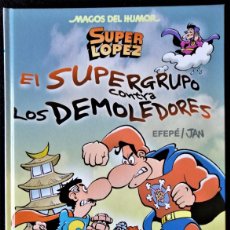 Cómics: SUPERLOPEZ SUPER LOPEZ - MAGOS DEL HUMOR Nº 169 - EL SUPERGRUPO CONTRA LOS DEMOLEDORES - ED. B