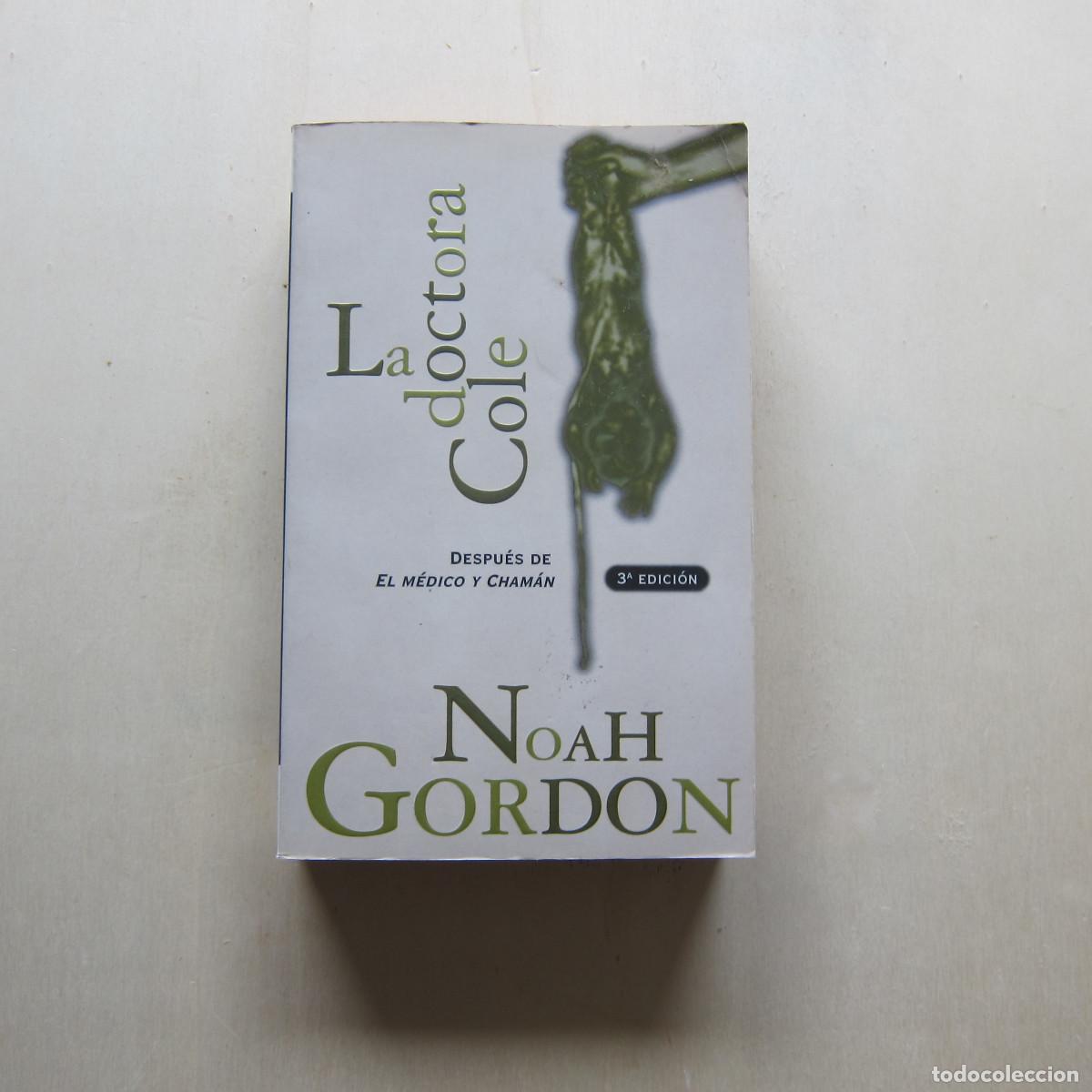 C&oacute;mics: LA DOCTORA COLE - NOAH GORDON (EDICIONES B) NOVELA - Foto 1